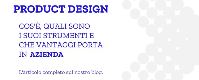 Product Design- cos'è e a cosa serve