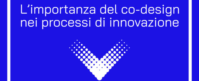 l'importanza del co-design nei processi di innovazione, exeen